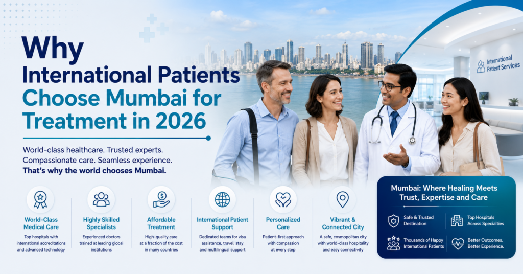 Why International Patients Choose Mumbai for Treatment in 2026 - Zinek Healthcare Blog